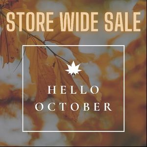 Everything on sale for the remainder of October!